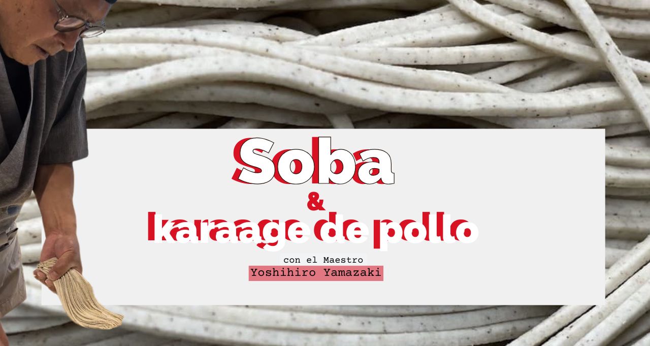 Taller de Soba y  karaague de pollo con Yoshihiro Yamazaki